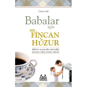 Babalar İçin Bir Fincan Huzur