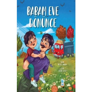 Babam Eve Dönünce