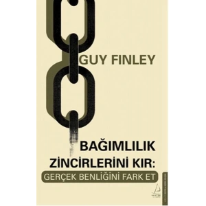 Bağımlılık Zincirlerini Kır: Gerçek Benliğini Fark Et