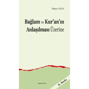 Bağlam ve Kur’an’ın Anlaşılması Üzerine
