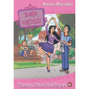 Bale Okulu - Yaşasın, İkinci Sınıftayız!