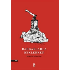 Barbarlarla Beklerken