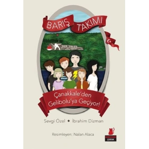 Barış Takımı 1 - Çanakkale’den Gelibolu’ya Geçiyor!