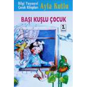 Başı Kuşlu Çocuk