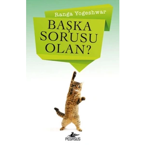 Başka Sorusu Olan?