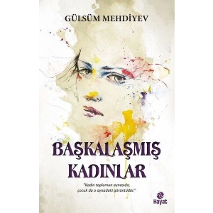 Başkalaşmış Kadınlar