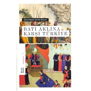 Batı Aklına Karşı Türkiye