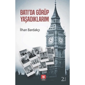 Batıda Görüp Yaşadıklarım
