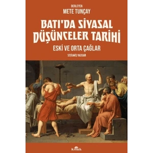Batı’da Siyasal Düşünceler Tarihi 1 Eski ve Orta Çağlar