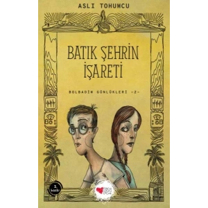 Batık Şehrin İşareti - Bolbadim Günlükleri 2