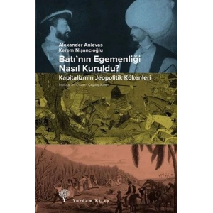 Batının Egemenliği Nasıl Kuruldu?