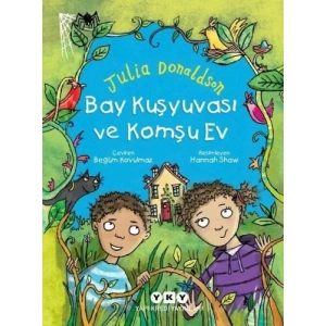 Bay Kuşyuvası ve Komşu Ev