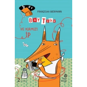 Bay Tilki ve Kırmızı İp (Ciltli)
