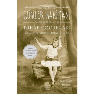 Bayan Peregrine’in Tuhaf Çocukları 4 - Günler Haritası (Ciltli)