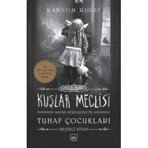 Bayan Peregrine’in Tuhaf Çocukları 5 - Kuşlar Meclisi (Ciltli)