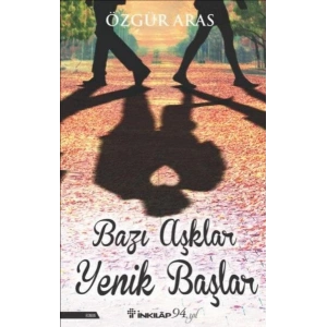 Bazı Aşklar Yenik Başlar