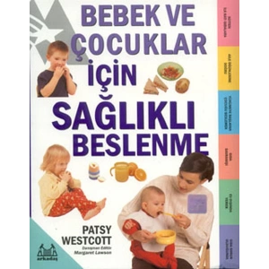 Bebek ve Çocuklar İçin Sağlıklı Beslenme