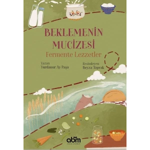 Beklemenin Mucizesi Fermente Lezzetler