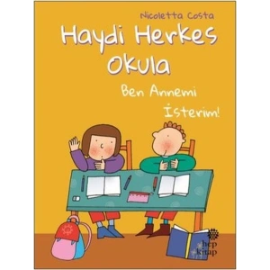 Ben Annemi İsterim! - Haydi Herkes Okula