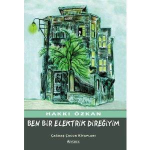 Ben Bir Elektrik Direğiyim
