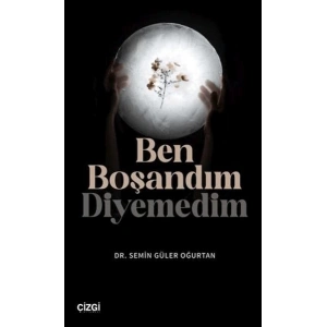 Ben Boşandım Diyemedim