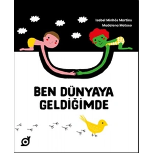 Ben Dünyaya Geldiğimde