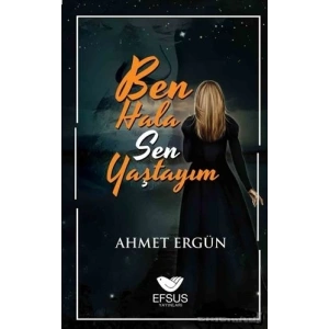 Ben Hala Sen Yaştayım
