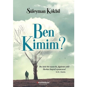 Ben Kimim?