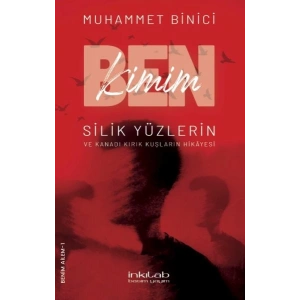 Ben Kimim? Silik Yüzlerin ve Kanadı Kırık Kuşların Hikâyesi