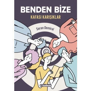 Benden Bize - Kafası Karışıklar