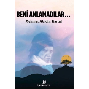 Beni Anlamadılar