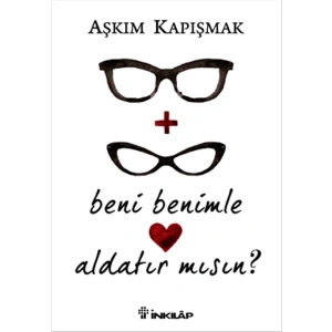 Beni Benimle Aldatır mısın?