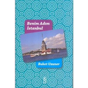 Benim Adım İstanbul (Renkli Resimli Ciltli)
