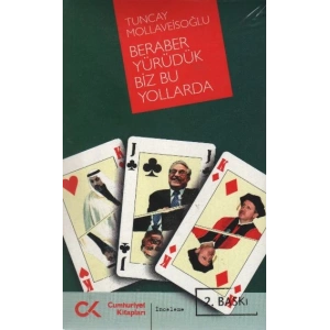 Beraber Yürüdük Biz Bu Yollarda