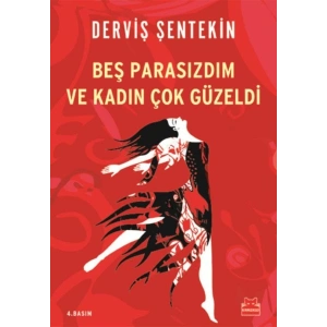 Beş Parasızdım ve Kadın Çok Güzeldi