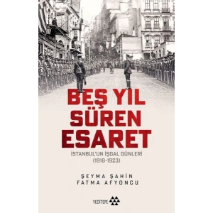 Beş Yıl Süren Esaret