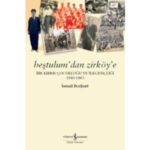 Beştulum’dan Zirköy’e