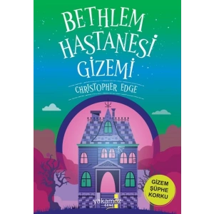 Bethlem Hastanesi Gizemi