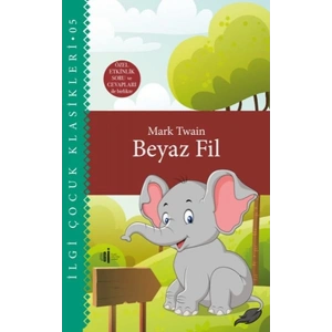 Beyaz Fil - Çocuk Klasikleri