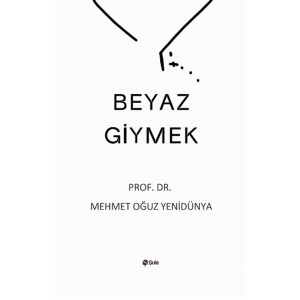 Beyaz Giymek