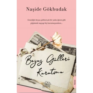 Beyaz Gülleri Kurutma