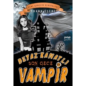 Beyaz Kanatlı Vampir 8 - Son Gece