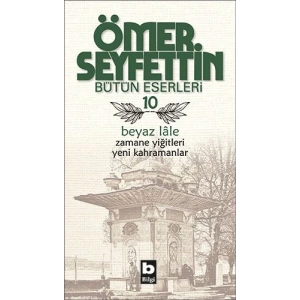 Beyaz Lale / Zamane Yiğitleri / Yeni Kahramanlar