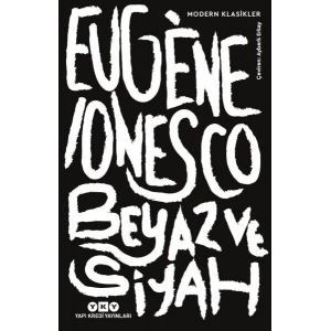 Beyaz ve Siyah - Modern Klasikler