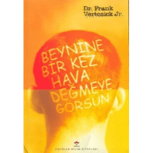 Beynine Bir Kez Hava Değmeye Görsün