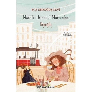 Beyoğlu - Masalın İstanbul Maceraları (Ciltli)