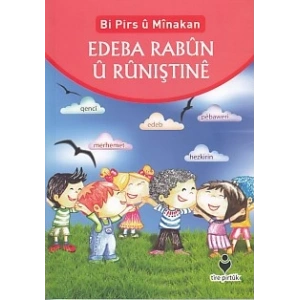 Bi Pirs u Minakan - Edeba Rabun U Runıştıne (Kürtçe)