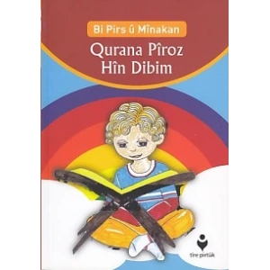 Bi Pirs u Minakan - Qurana Piroz Hin Dibim (Kürtçe)