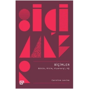 Biçimler - Bütün, Ritim, Hiyerarşi, Ağ