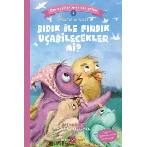 Bıdık ile Fındık Uçabilecekler Mi? - Can Dostlarımızı Tanıyalım 6